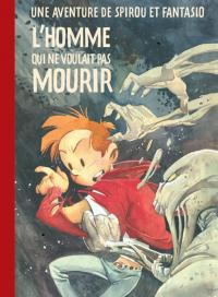 L'homme qui ne voulait pas mourir de Jos&eacute; Luis Munuera