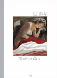 Portfolio Et&eacute; comme Hiver de Jean-Pierre Gibrat