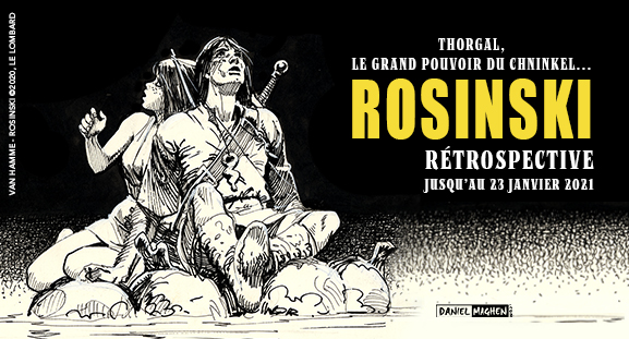 R�trospective Grzegorz Rosinski, jusqu'au 23 janvier 2021, � la galerie Daniel Maghen