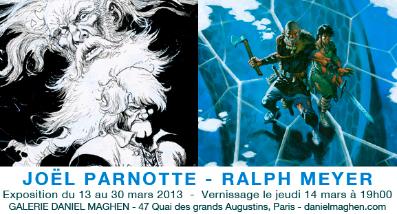 Exposition Jo�l Parnotte et Ralph Meyer du 13 au 30 mars 2013